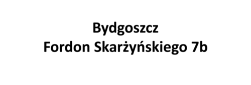 Bydgoszcz, Fordon Skarżyńskiego 7b