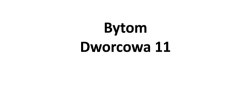 Bytom Dworcowa 11