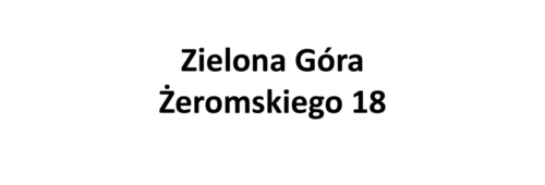 Zielona Góra Żeromskiego 18